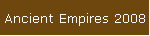 Ancient Empires 2008